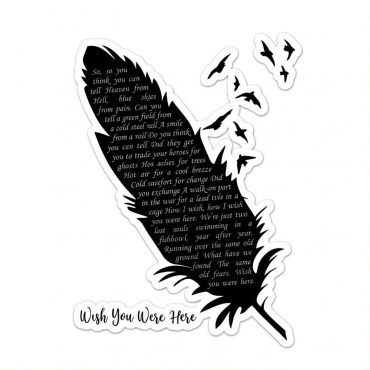 Pink Floyd Sticker - Wish You Were Here Lyrics Black Feather